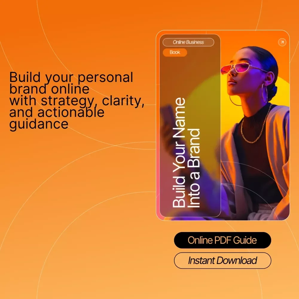 Build Your Name Into a Brand: The Ultimate eBook on How to Build a Personal Brand Online, Grow Influence, and Monetize Your Presence