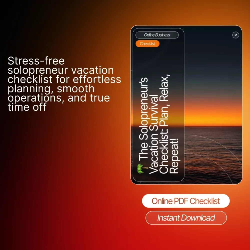 The Solopreneur’s Vacation Survival Checklist | Printable Digital Checklist for Stress-Free Time Off | how to plan for vacations as a solopreneur | Productivity & Business Prep Guide for Solo Business Owners