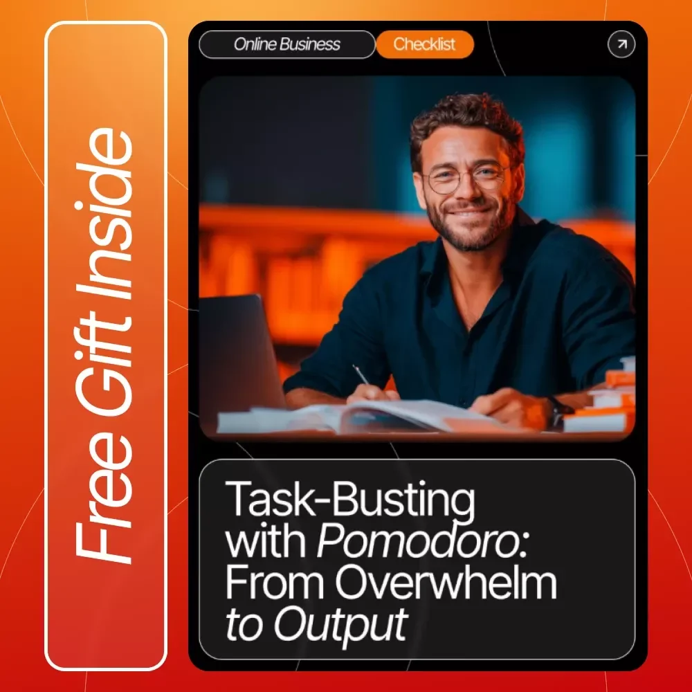 Task-Busting with Pomodoro: From Overwhelm to Output | Productivity Checklist for Entrepreneurs | how to use the pomodoro technique for business tasks