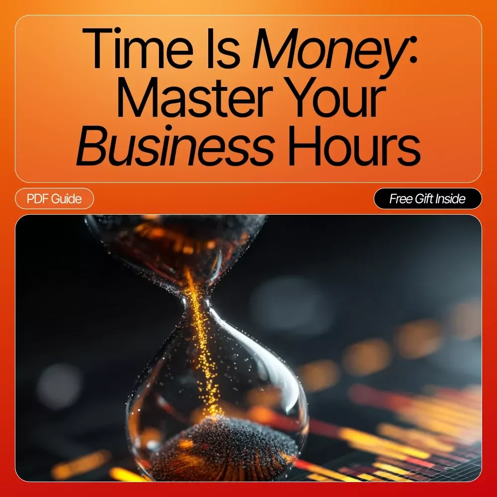 Time Is Money: Master Your Business Hours | Productivity Checklist for Entrepreneurs | How to Value Your Time as a Business Owner