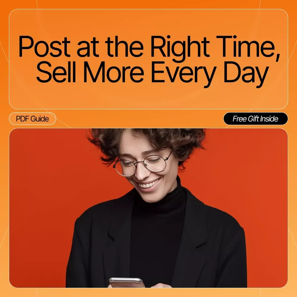 Post at the Right Time, Sell More Every Day: Digital Guide to Social Media Timing, Buyer Behavior Insights, AI Prompts, and Platform Strategies for Boosting Engagement and Sales