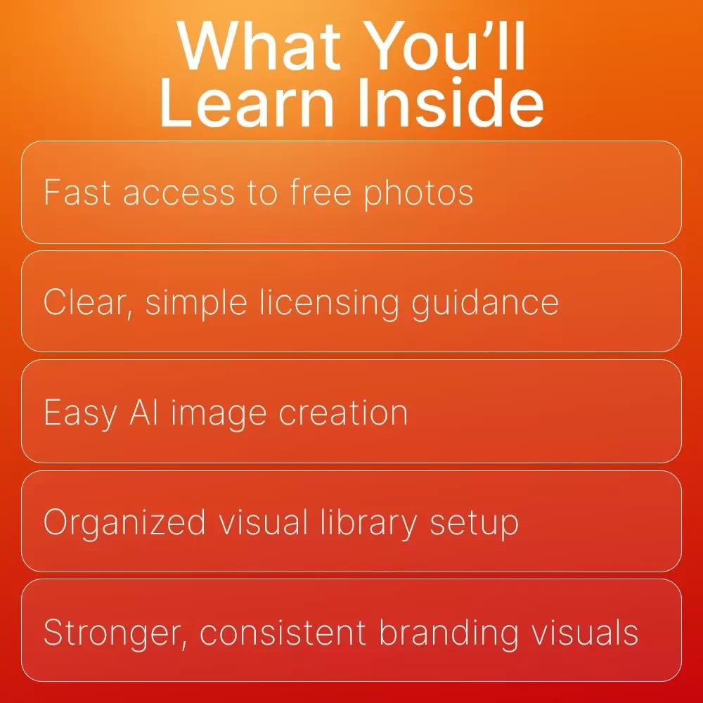 Free Visuals Made Easy – Digital Download Guide for Free Commercial-Use Photos, Stock Images, AI Prompts, Visual Library Organization, Branding Tips & Creator Resources