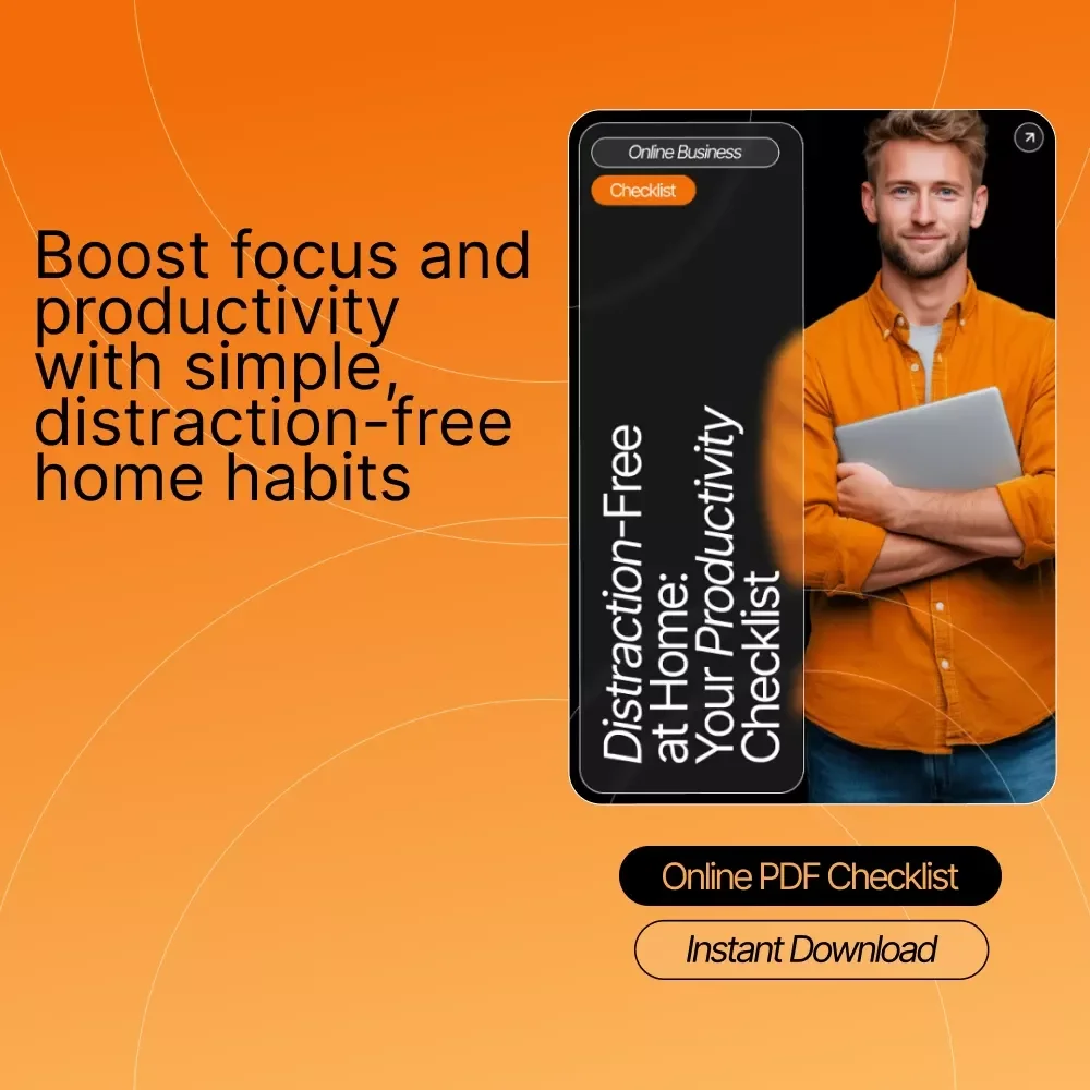 Distraction-Free at Home: Your Productivity Checklist | Work-From-Home Productivity Printable, how to reduce distractions while working from home Guide, Focus & Time Management Checklist