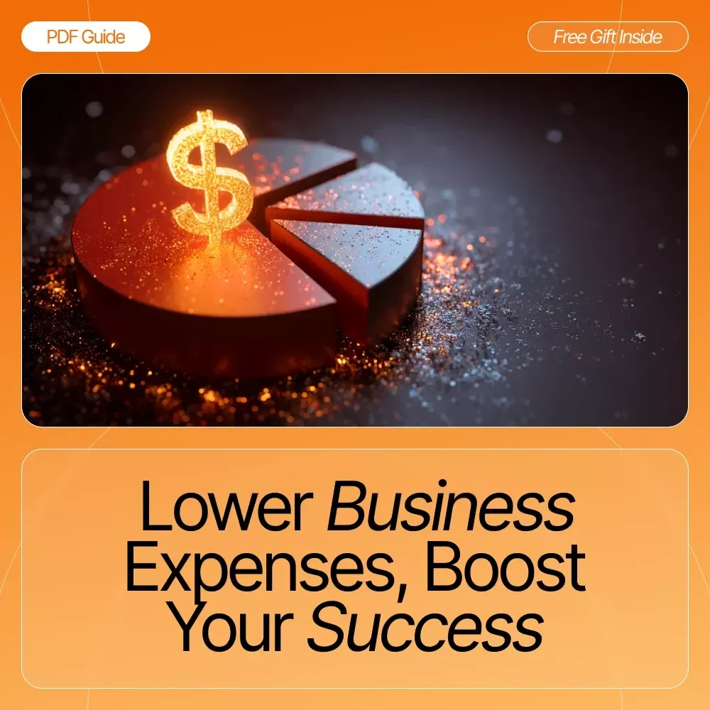 Lower Business Expenses, Boost Your Success — Ebook Guide for Entrepreneurs | How to Reduce Unnecessary Business Expenses | Small Business Savings & Efficiency Strategies