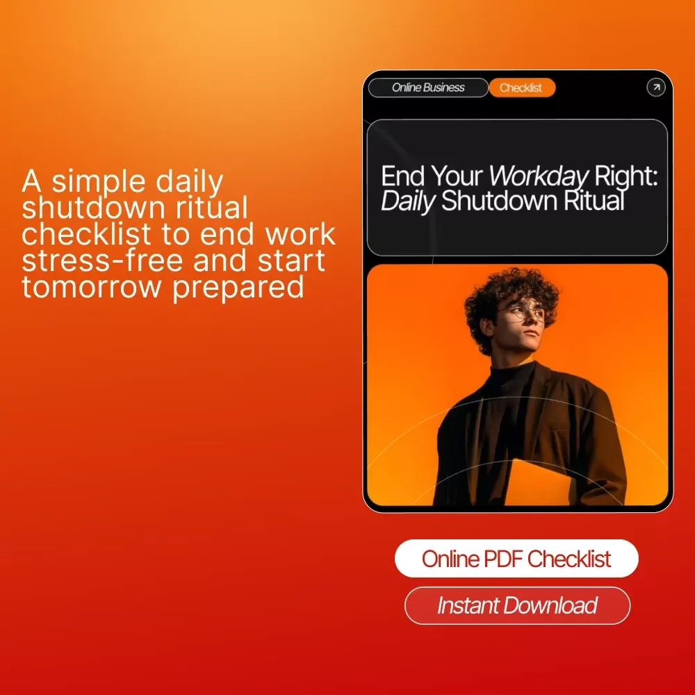 End Your Workday Right: Daily Shutdown Ritual Checklist | how to do a daily shutdown ritual | Evening Reset Guide for Productivity & Work-Life Balance