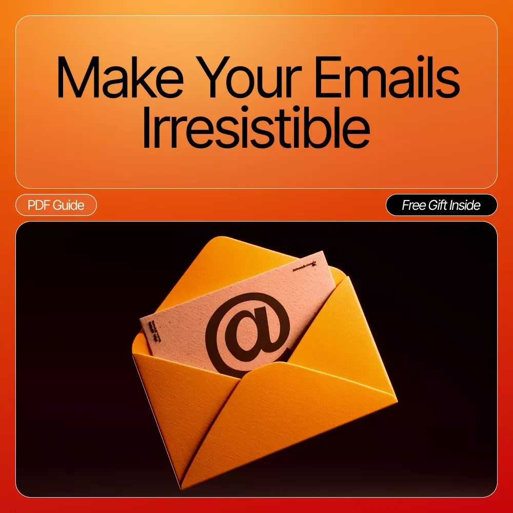 Make Your Emails Irresistible: Ultimate Email Marketing Checklist, Subject Line & Copywriting Guide for Higher Open Rates