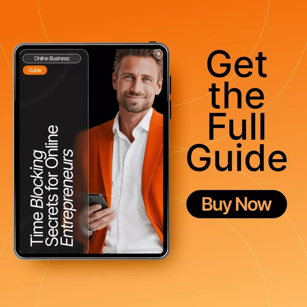 Time Blocking Secrets for Online Entrepreneurs | Ultimate Productivity Guide for Online Business Owners | How to Use Time Blocking for Your Business eBook & Digital Download