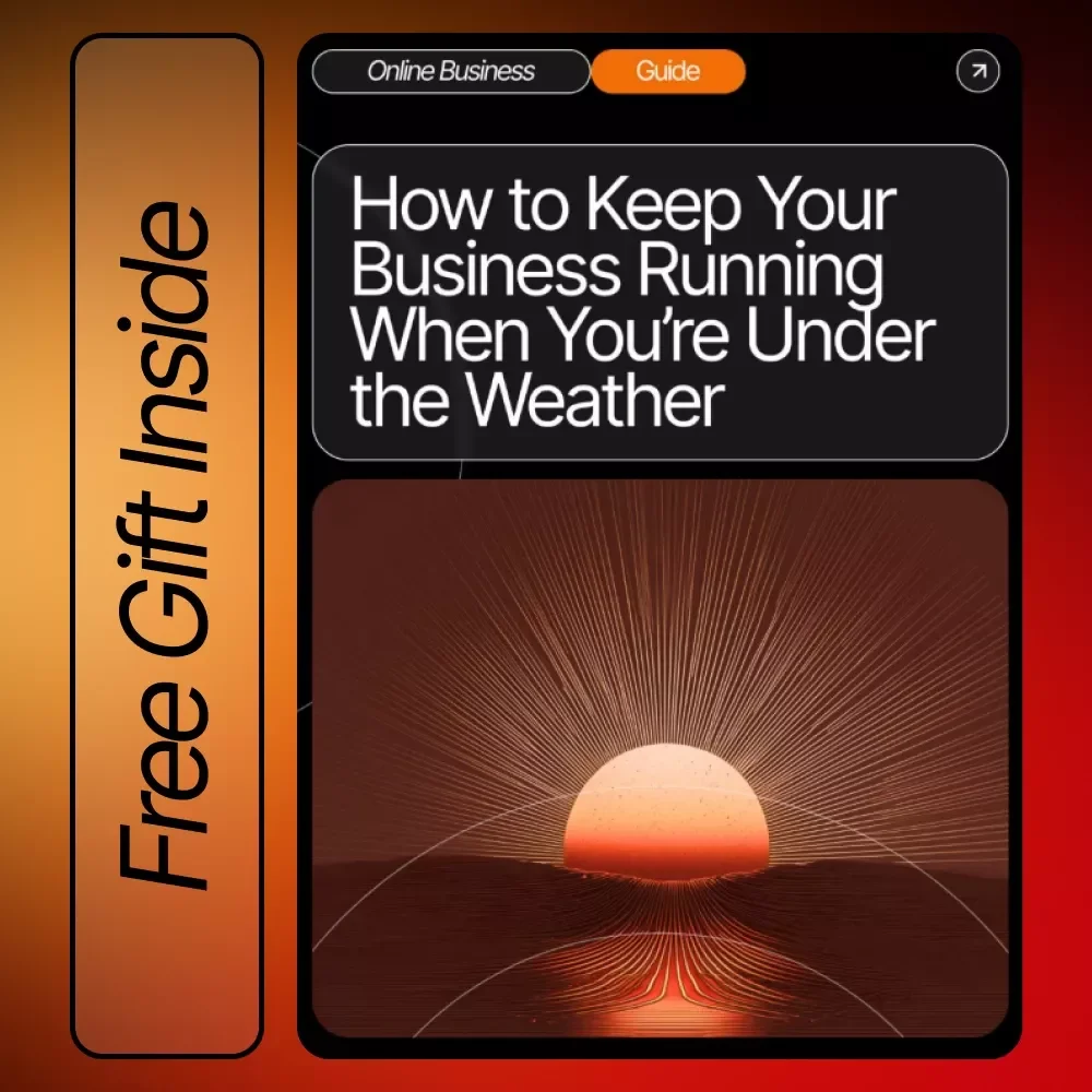 How to Keep Your Business Running When You’re Under the Weather | Solo Entrepreneur Sick-Day Survival Guide | How to Handle Sick Days When You Are the Business | Printable Digital Download
