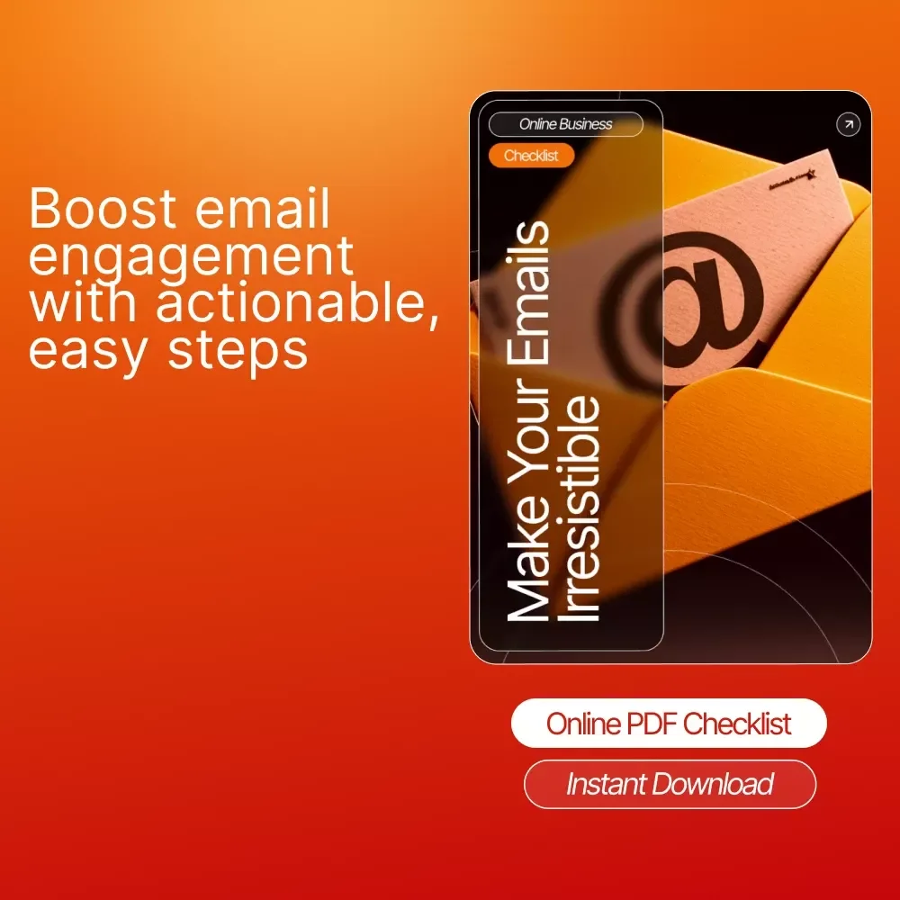 Make Your Emails Irresistible: Ultimate Email Marketing Checklist, Subject Line & Copywriting Guide for Higher Open Rates