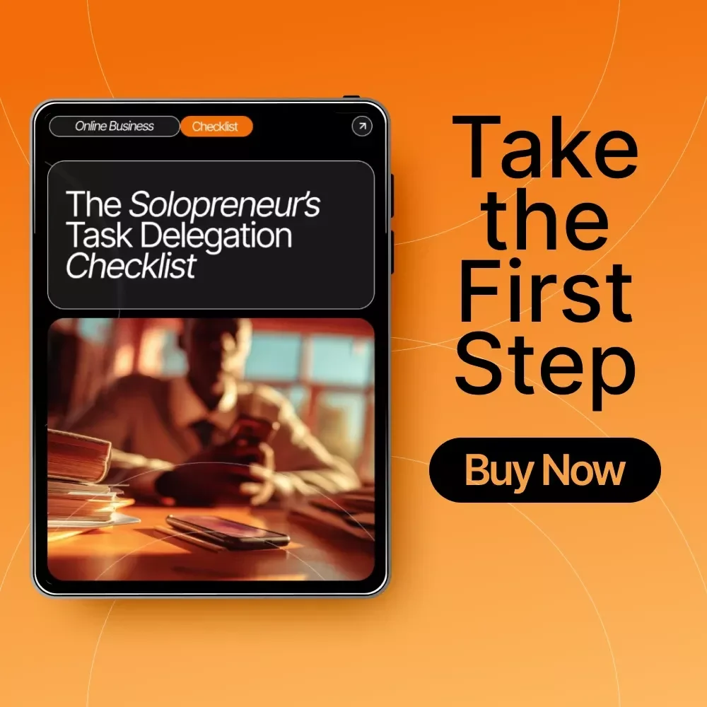 The Solopreneur’s Task Delegation Checklist | Printable Delegation Guide for Small Business Owners | How to Delegate Tasks When You Are a Solopreneur | Productivity & Workflow Optimization