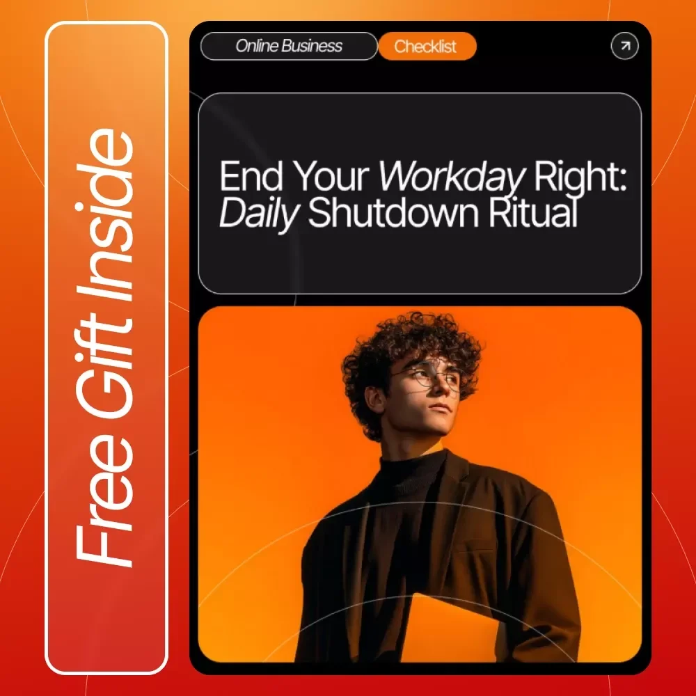 End Your Workday Right: Daily Shutdown Ritual Checklist | how to do a daily shutdown ritual | Evening Reset Guide for Productivity & Work-Life Balance