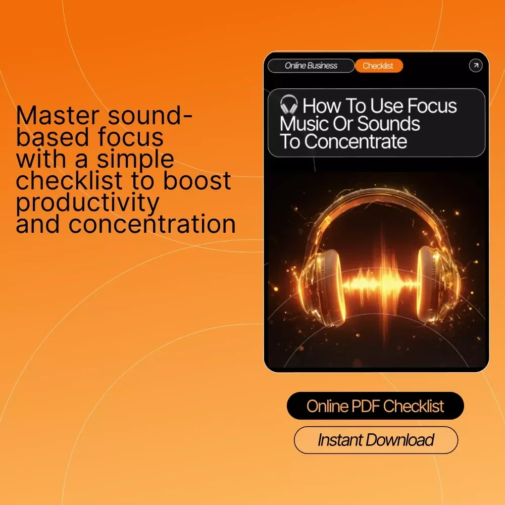 How To Use Focus Music Or Sounds To Concentrate Checklist | Productivity Guide | Focus Routine Builder | Digital Download for Deep Work