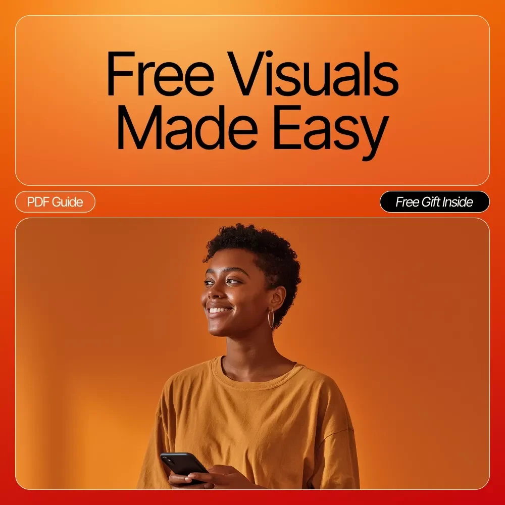 Free Visuals Made Easy – Digital Download Guide for Free Commercial-Use Photos, Stock Images, AI Prompts, Visual Library Organization, Branding Tips & Creator Resources