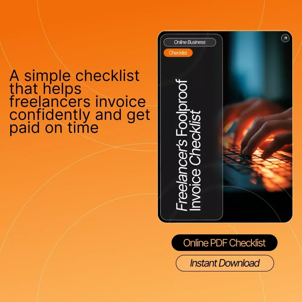 Freelancer’s Foolproof Invoice Checklist | How to Invoice Clients as a Freelancer | Printable Business Checklist for Easy Client Billing