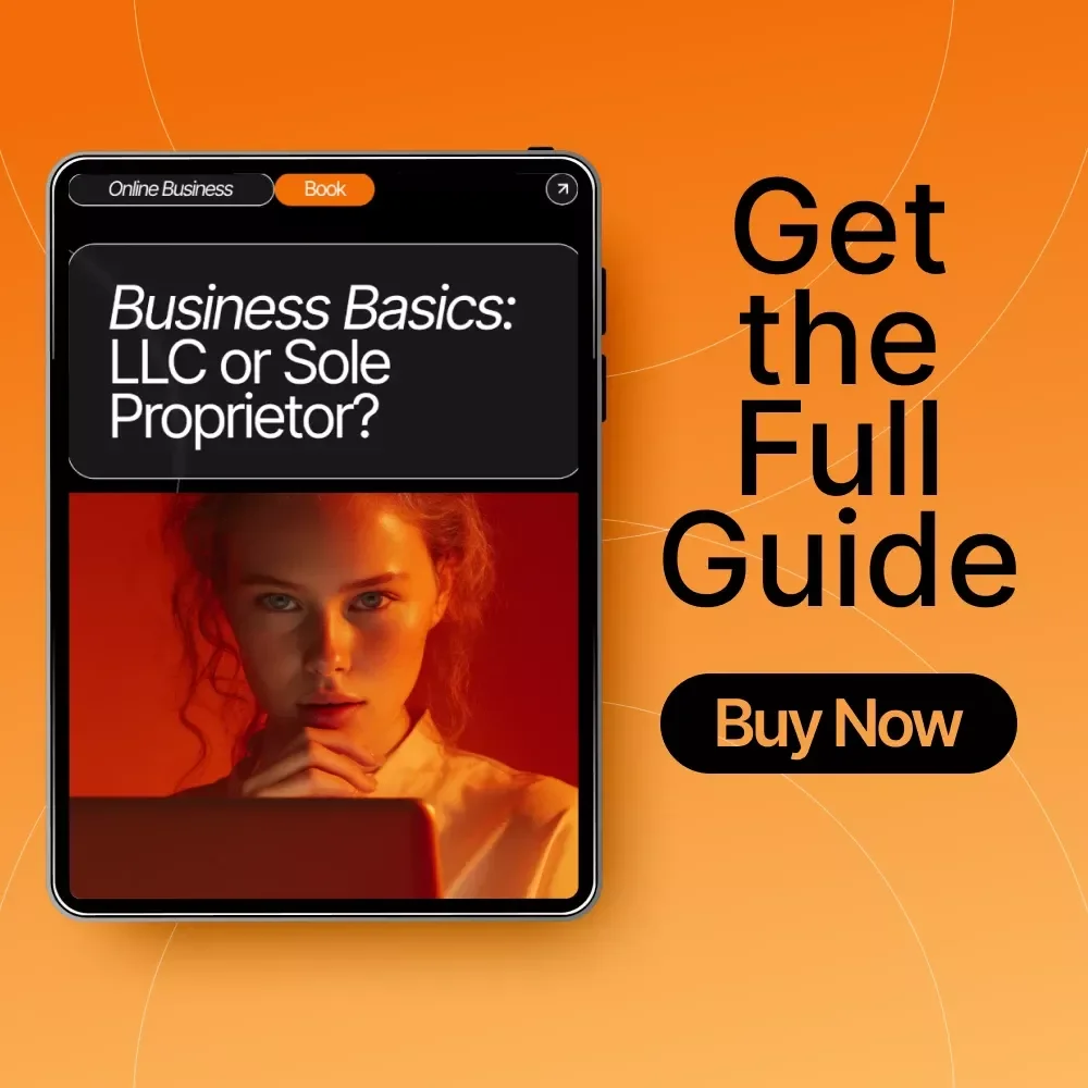 Business Basics: LLC or Sole Proprietor? | Small Business Startup Guide | Entrepreneur eBook | Digital Download for New Business Owners