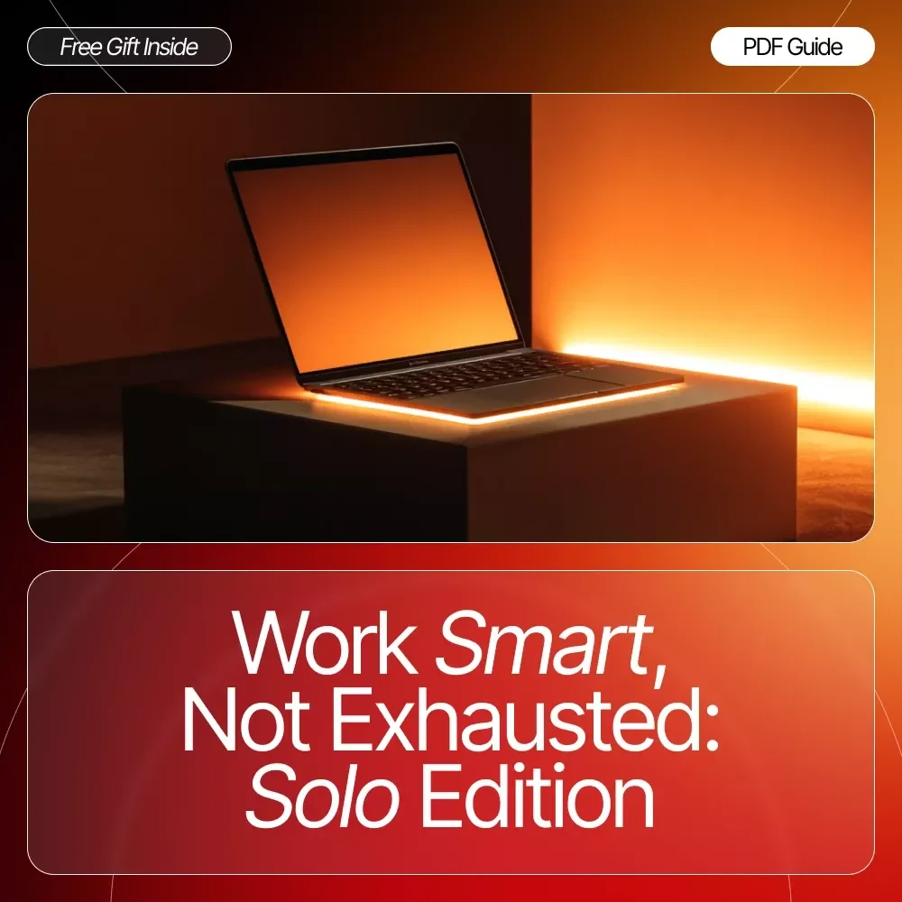 Work Smart, Not Exhausted: Solo Edition | Printable Checklist for Entrepreneurs & Freelancers | how to avoid burnout when you work alone Guide | Productivity & Self-Care Digital Download