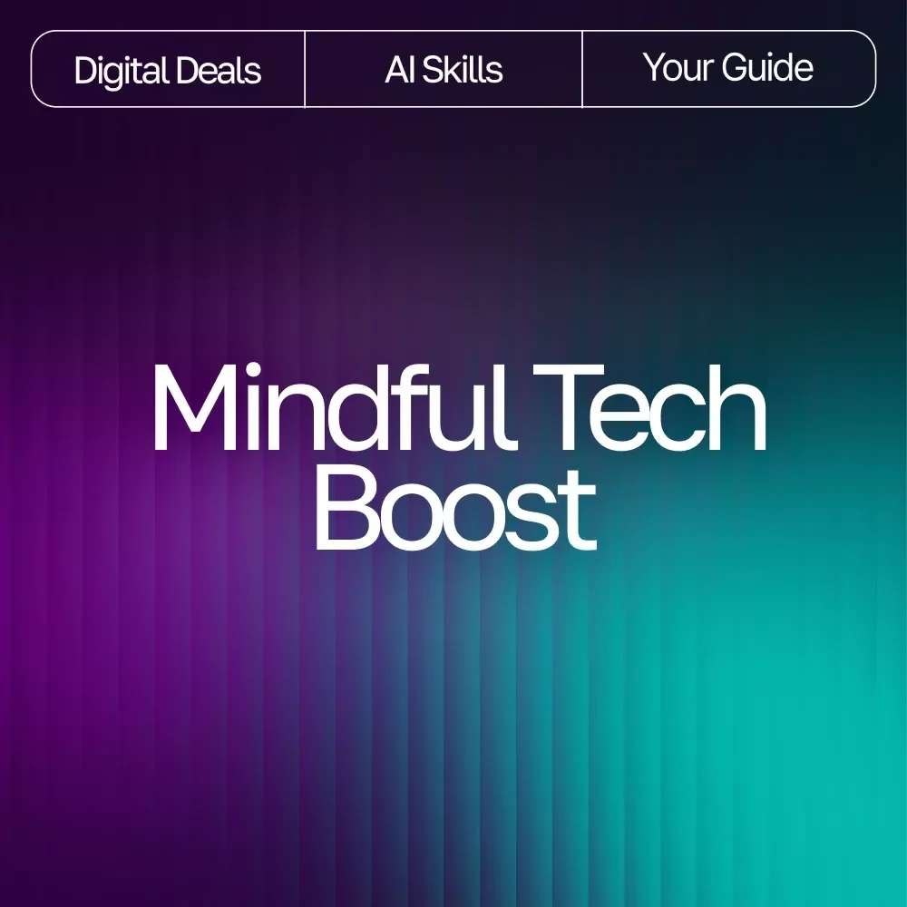 Mindful Tech Boost | Digital Guide to Emotional Balance and Self-Awareness | Learn How to Use AI Help for Tracking Mental Wellness and Building Healthier Daily Habits