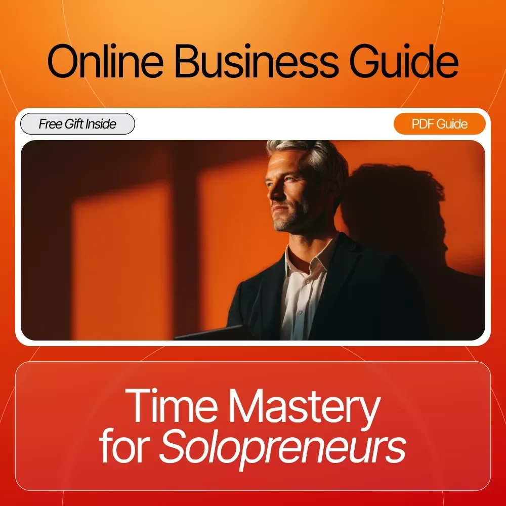 Time Mastery for Solopreneurs | Ultimate Productivity Guide for Entrepreneurs | how to manage your time as a solopreneur | Digital Download