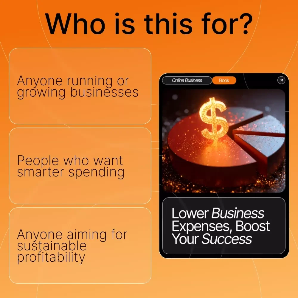 Lower Business Expenses, Boost Your Success — Ebook Guide for Entrepreneurs | How to Reduce Unnecessary Business Expenses | Small Business Savings & Efficiency Strategies