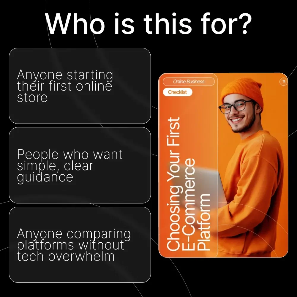 Choosing Your First E-Commerce Platform – Printable Guide, Online Business Starter Checklist, Beginner-Friendly Digital Download for New Store Owners
