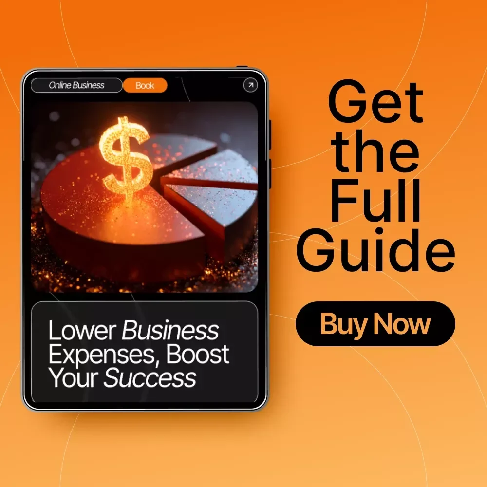 Lower Business Expenses, Boost Your Success — Ebook Guide for Entrepreneurs | How to Reduce Unnecessary Business Expenses | Small Business Savings & Efficiency Strategies