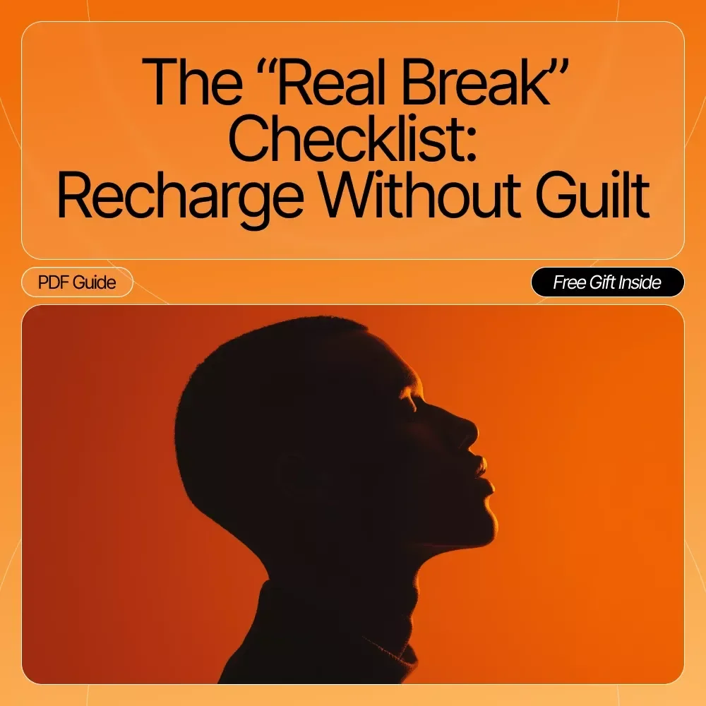 The “Real Break” Checklist: Recharge Without Guilt | Printable Self-Care Guide for How to Take a Real Break During the Day, Digital Wellness Checklist, Mindful Productivity Tool
