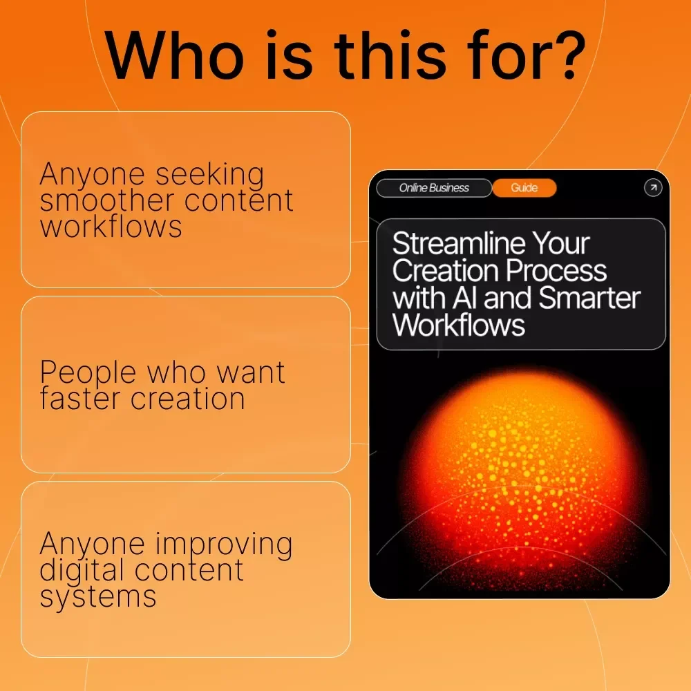Streamline Your Creation Process with AI and Smarter Workflows | Digital Guide for Creators, Entrepreneurs & Small Businesses | Learn how to streamline your content creation process with actionable systems and AI strategies
