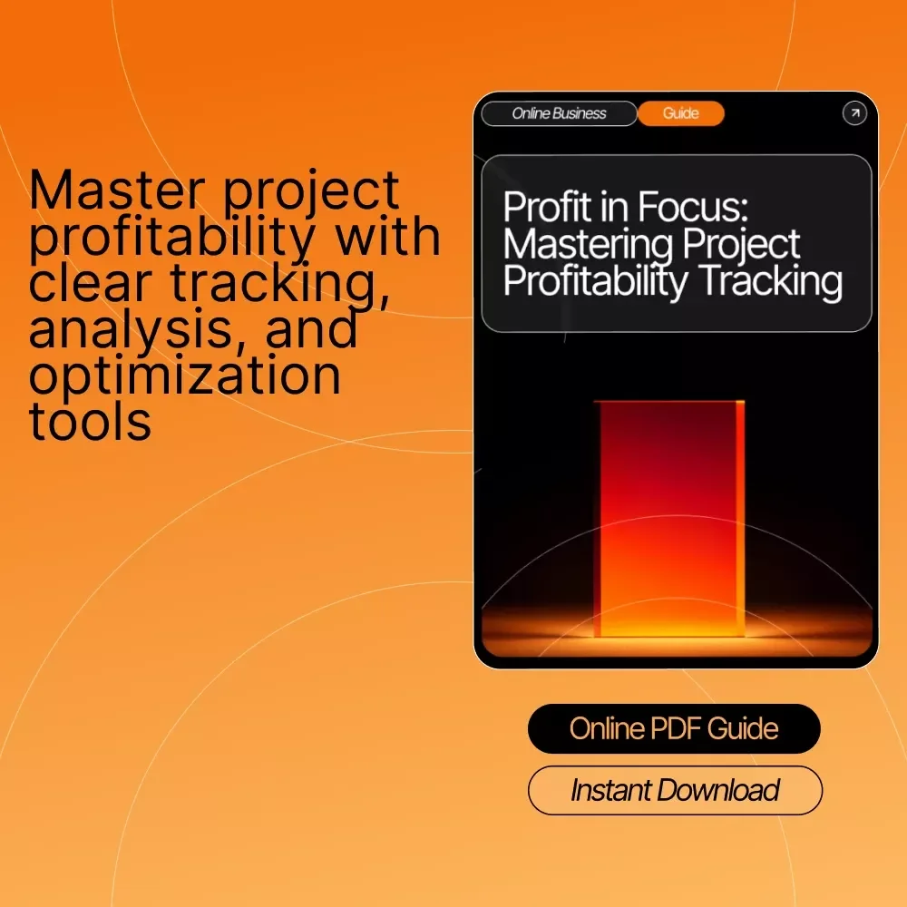 Profit in Focus: Mastering Project Profitability Tracking – Ultimate Guide for Businesses | How to Track Your Project Profitability | Digital Download