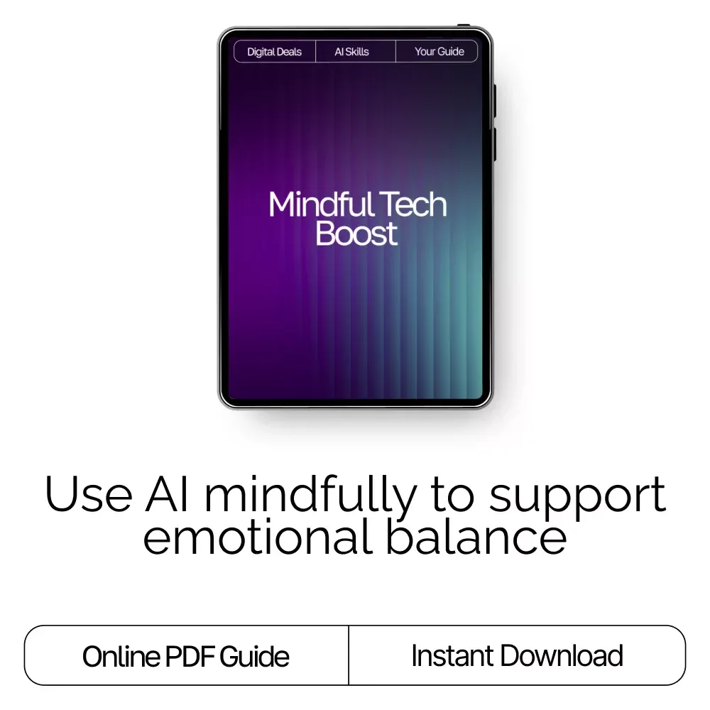 Mindful Tech Boost | Digital Guide to Emotional Balance and Self-Awareness | Learn How to Use AI Help for Tracking Mental Wellness and Building Healthier Daily Habits