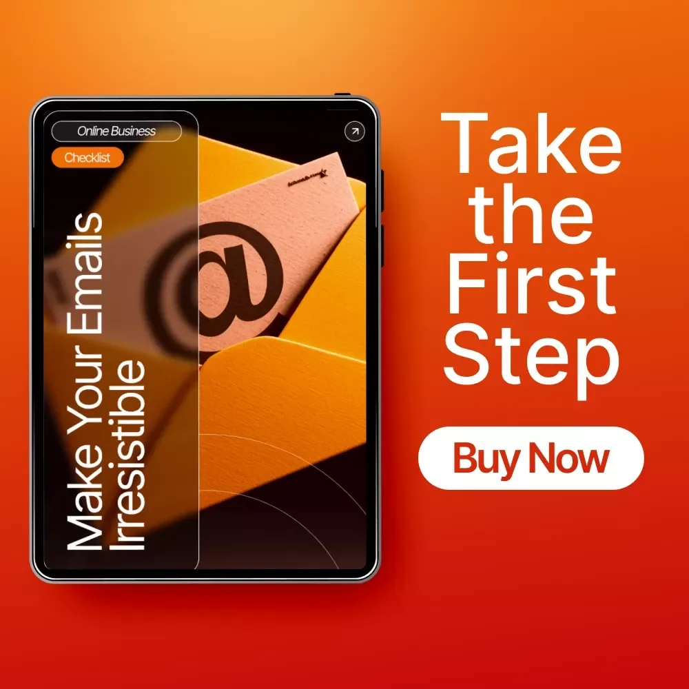 Make Your Emails Irresistible: Ultimate Email Marketing Checklist, Subject Line & Copywriting Guide for Higher Open Rates