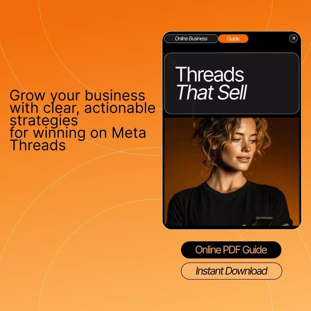 Threads That Sell – Ultimate Guide to How to Use Meta Threads for Business | Small Business Growth Playbook | Social Media Posting Tips & AI Prompts