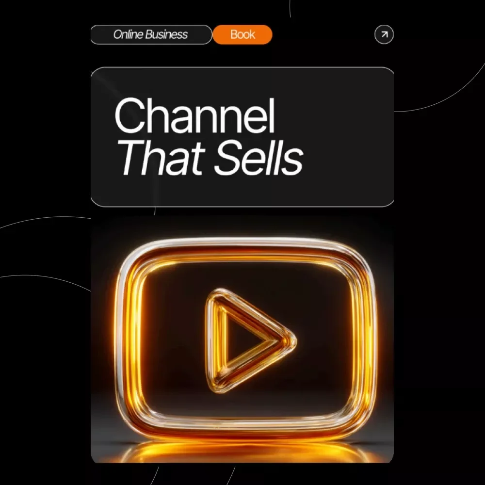 Channel That Sells – How to Create a YouTube Channel for Your Business | Beginner-Friendly YouTube Marketing eBook | Small Business YouTube Guide | Step-by-Step Channel Setup & Content Strategy