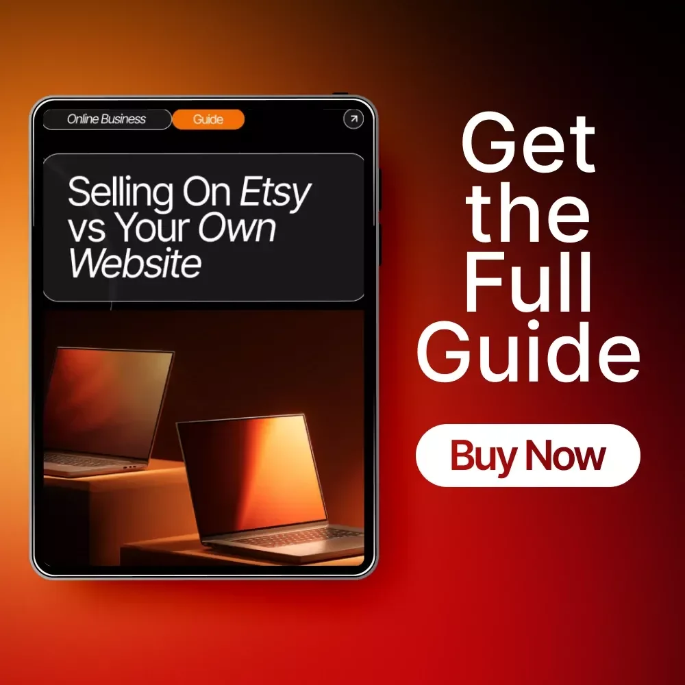 Selling On Etsy vs Your Own Website – Complete Seller’s Guide for Beginners | Digital Download | Etsy SEO Guide on selling on etsy vs your own website