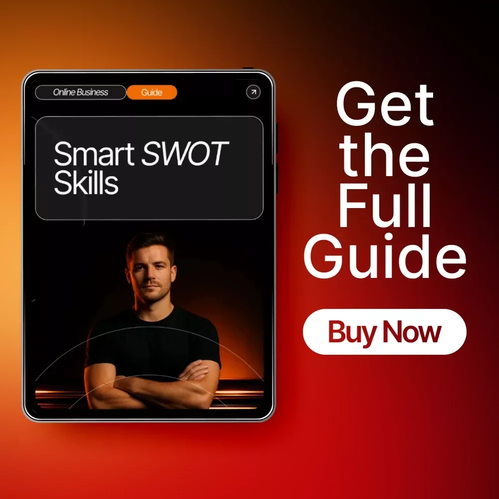 Smart SWOT Skills — Ultimate SWOT Analysis Guide for Entrepreneurs | How to Do a SWOT Analysis for Your Business | Printable & Digital Download