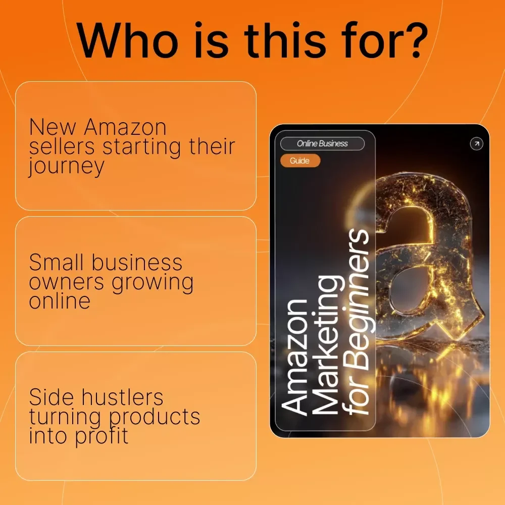 Amazon Marketing for Beginners | Complete Step-by-Step Guide to Master Amazon Ads, Optimize Campaigns & Boost Sales | Digital Download eBook for New Amazon Sellers