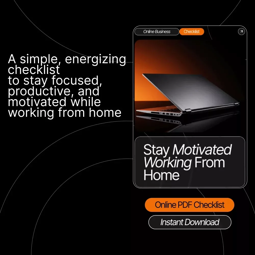 Stay Motivated Working From Home Checklist | Printable Productivity Guide | How to Stay Motivated Working From Home | Work-From-Home Motivation Booster