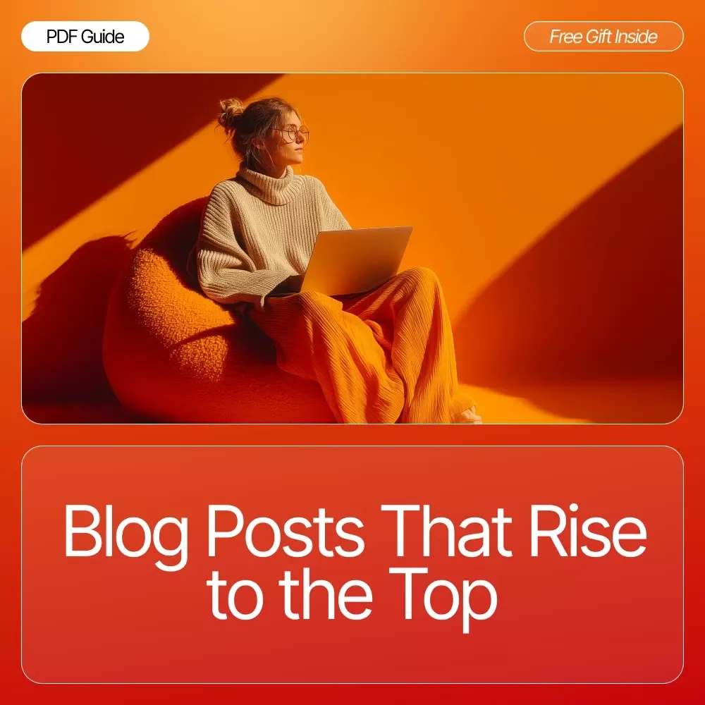 Blog Posts That Rise to the Top – SEO Blogging Guide for Beginners, How to Write a Blog Post That Ranks on Google, Step-by-Step Ranking Blueprint
