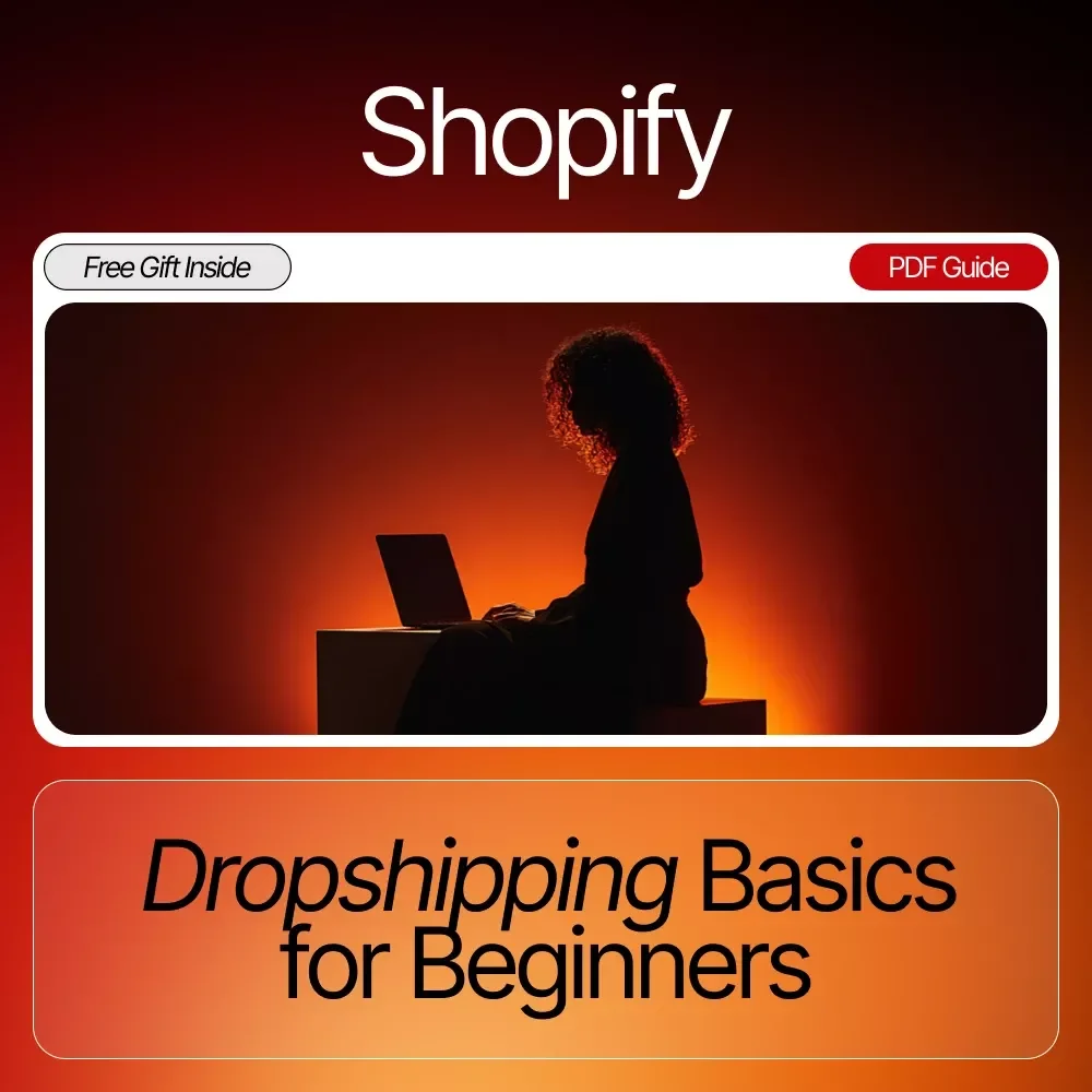 Shopify Dropshipping Basics for Beginners | Digital eBook for New Store Owners | Learn How to Start, Market & Scale a Profitable Dropshipping Business