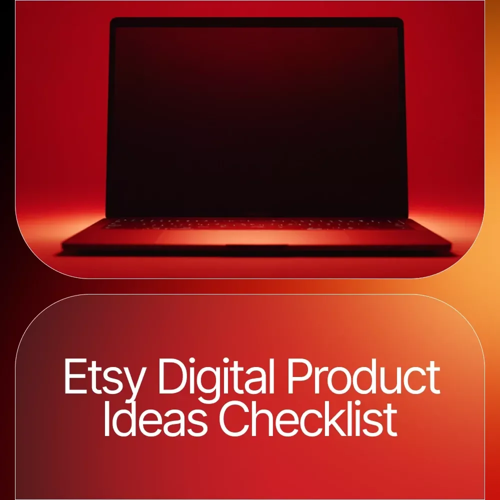 Etsy Digital Product Ideas Checklist – Ultimate Printable Guide for Sellers | Boost Your Shop with etsy digital product ideas Research & Planning