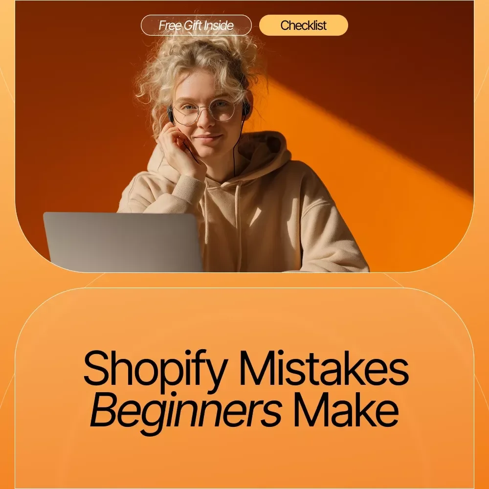 Shopify Mistakes Beginners Make | Printable eCommerce Checklist | Learn How to Avoid Common Shopify Errors and Build a Profitable Store