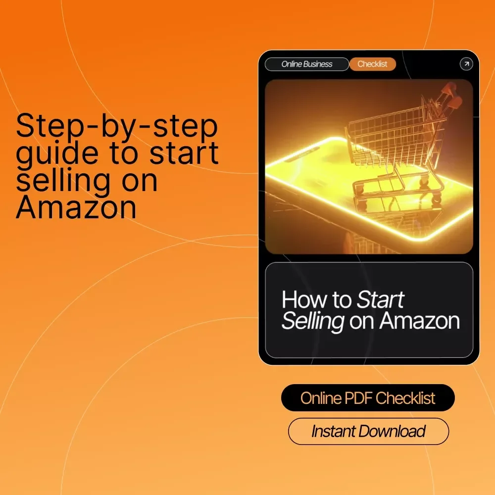 How to Start Selling on Amazon | Step-by-Step Beginner’s Checklist | Digital Download for New Amazon Sellers