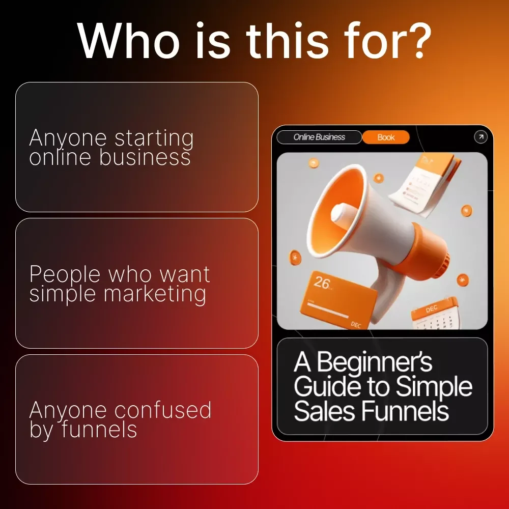 A Beginner’s Guide to Simple Sales Funnels – Beginner-Friendly Ebook for Coaches, Creators & Small Business Owners | Learn simple sales funnels for beginners | Digital Marketing Download