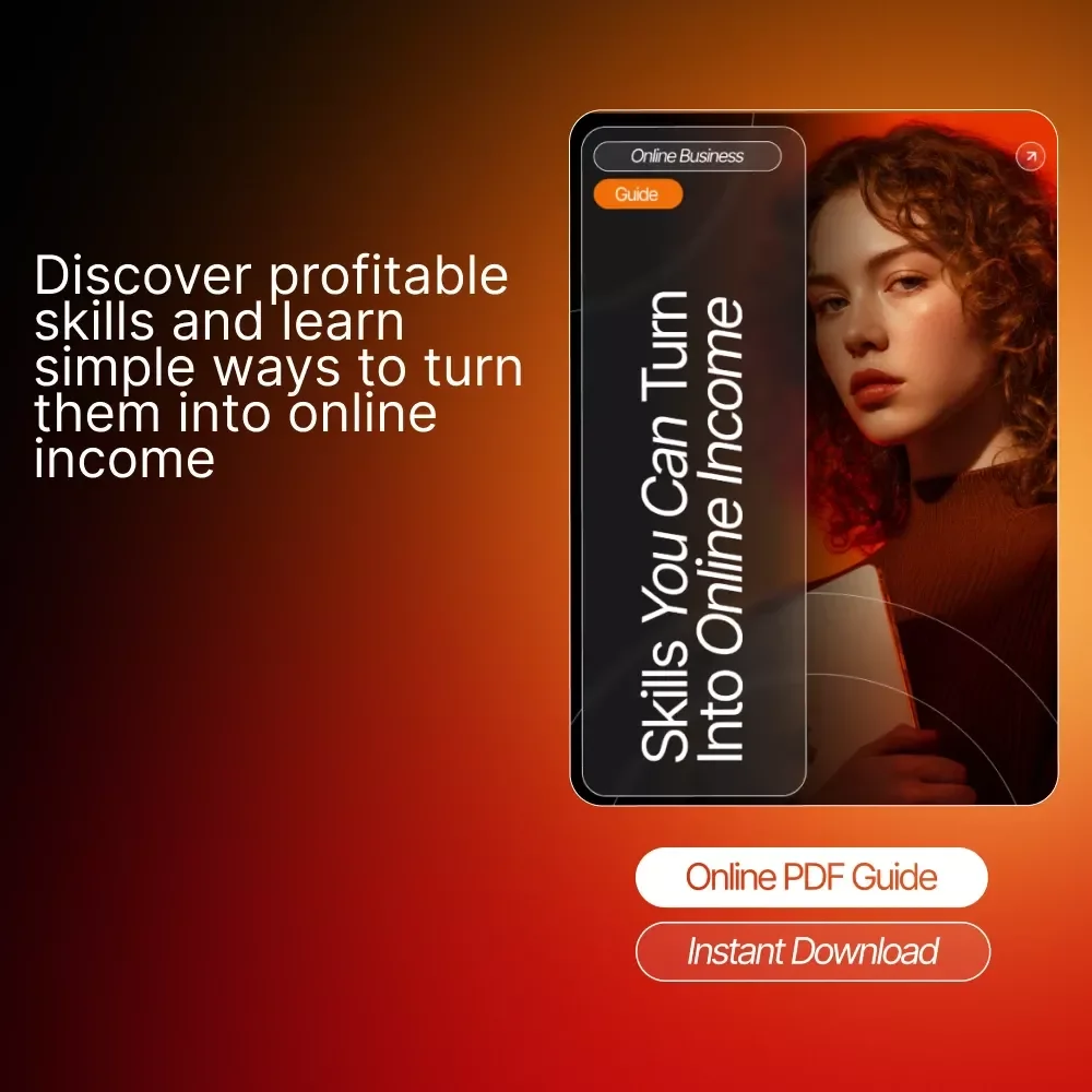 Skills You Can Turn Into Online Income – Digital Guide for Beginners | What Skills Can I Sell Online | Freelancing, Digital Products & AI Growth Strategies