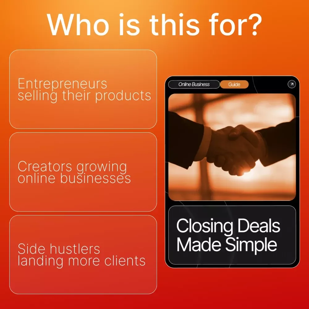Closing Deals Made Simple | Digital Guide for Entrepreneurs, Creators & Side Hustlers | Learn sales steps explained simply to Convert More Leads | Build Confidence & Trust | Instant Download PDF
