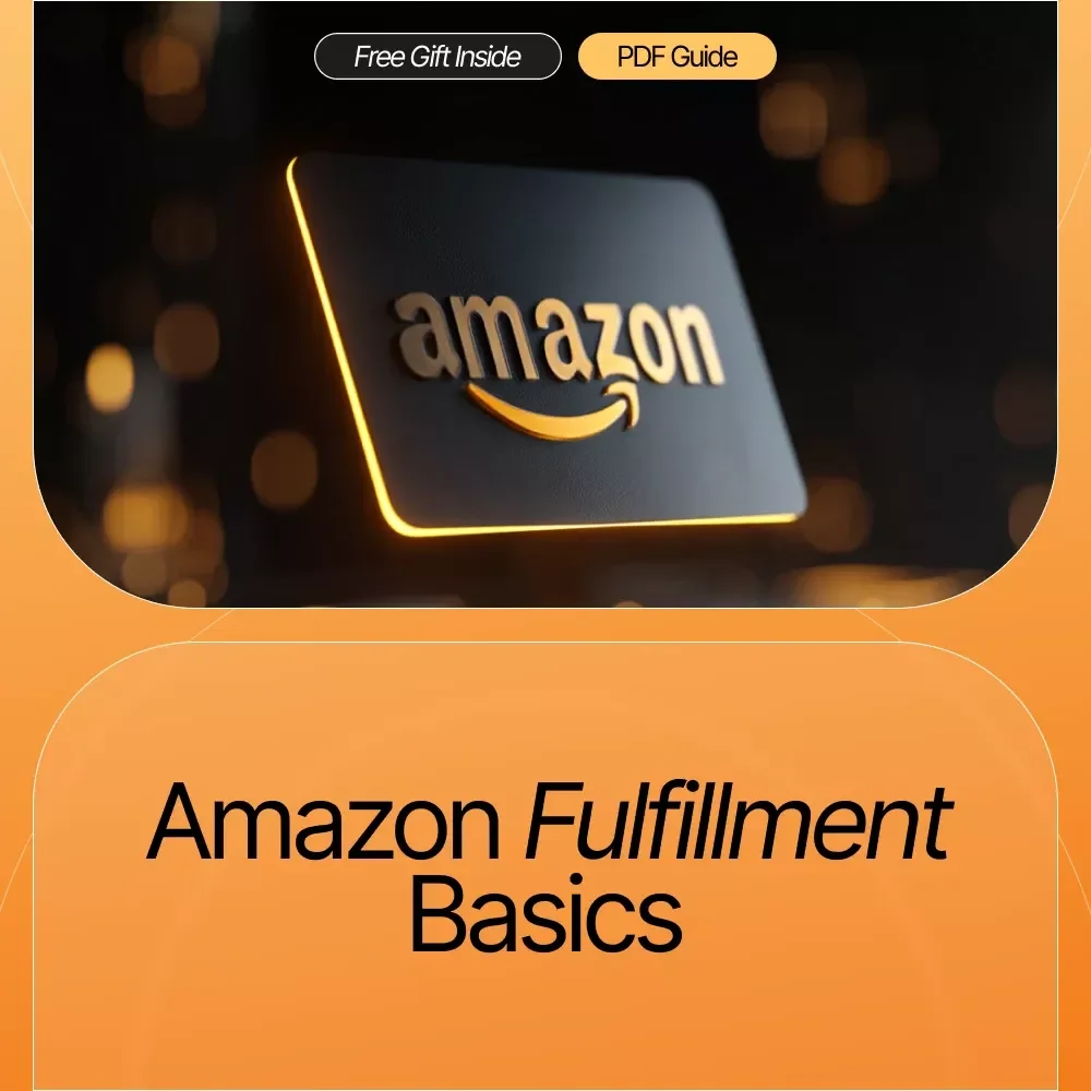 Amazon Fulfillment Basics | Step-by-Step Guide for Beginners to Master FBA, FBM, and SFP | Learn How to Set Up, Optimize, and Scale Your Amazon Fulfillment Strategy | Digital Download eBook