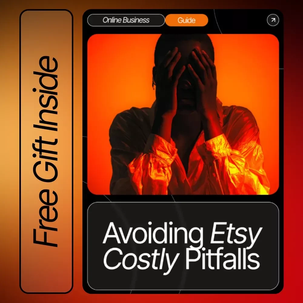 Avoiding Etsy Costly Pitfalls – The Complete Seller’s Guide for Beginners | Improve Your Shop, Avoid Common Etsy Mistakes, and Grow Faster (etsy mistakes beginners make)