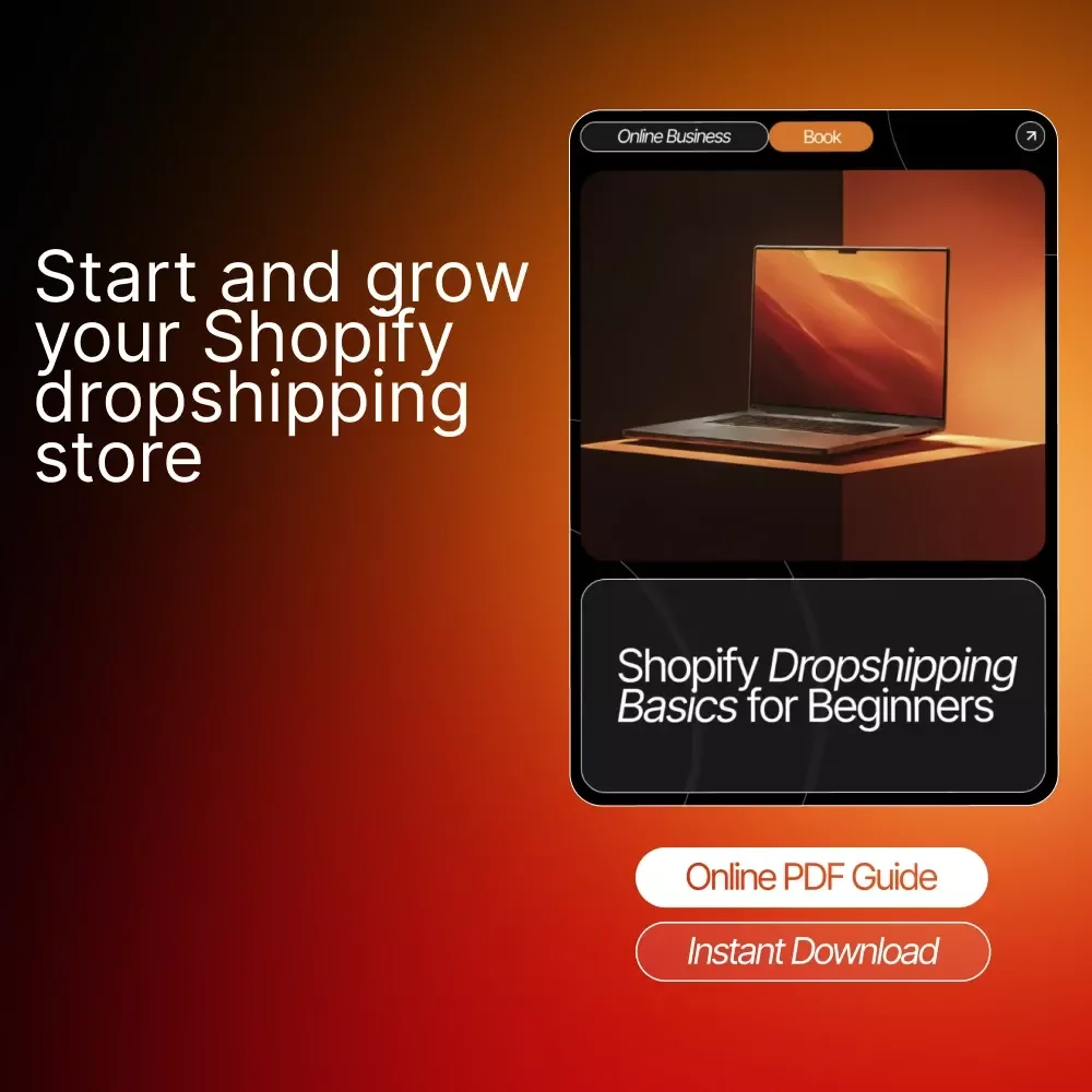 Shopify Dropshipping Basics for Beginners | Digital eBook for New Store Owners | Learn How to Start, Market & Scale a Profitable Dropshipping Business