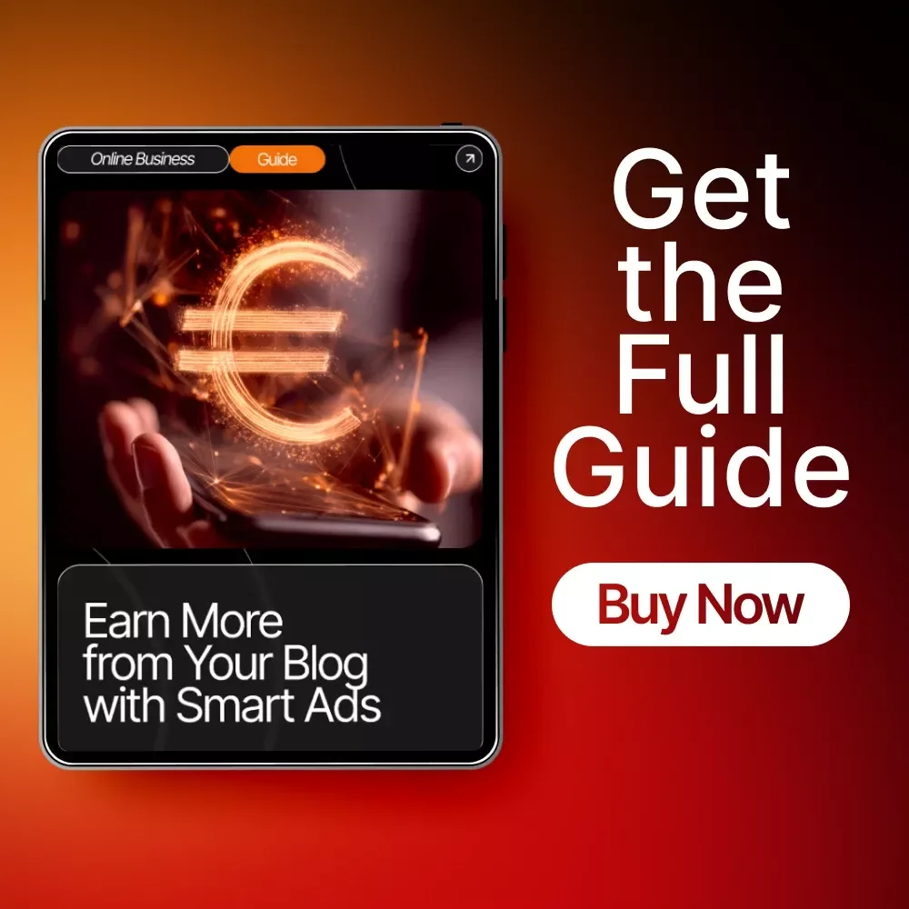 Earn More from Your Blog with Smart Ads – SEO-Boosted Blogging Guide for Beginners | Monetize Faster with Ad Revenue Strategies | Digital Download for how to make money from a blog with ads