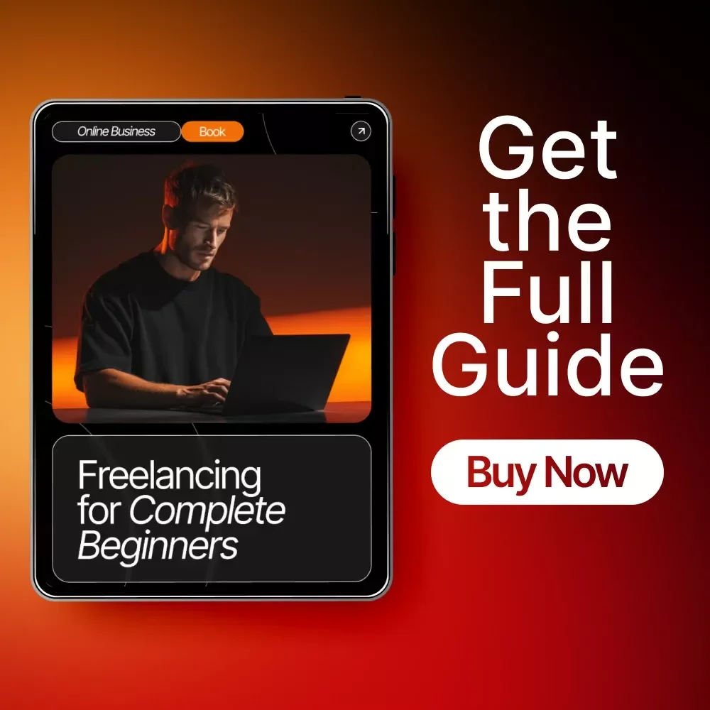 Freelancing for Complete Beginners | How to start freelancing with no experience | Beginner-Friendly Freelance eBook Guide
