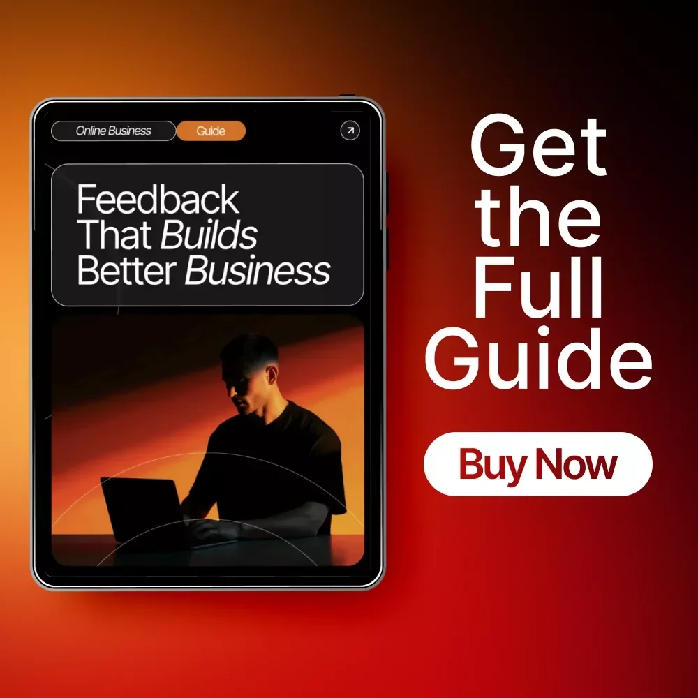 Feedback That Builds Better Business | Step-by-Step Guide on How to Use Customer Feedback to Improve | Learn to Collect, Analyze, and Act on Insights | Digital Download for Entrepreneurs and Small Business Owners